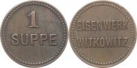 Witkowitz (Ostrava) - Eisenwerk / 1 SUPPE      mosaz ? 20 mm