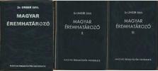 Unger E.: Magyar Éremhatározó I. +II. +III. díl